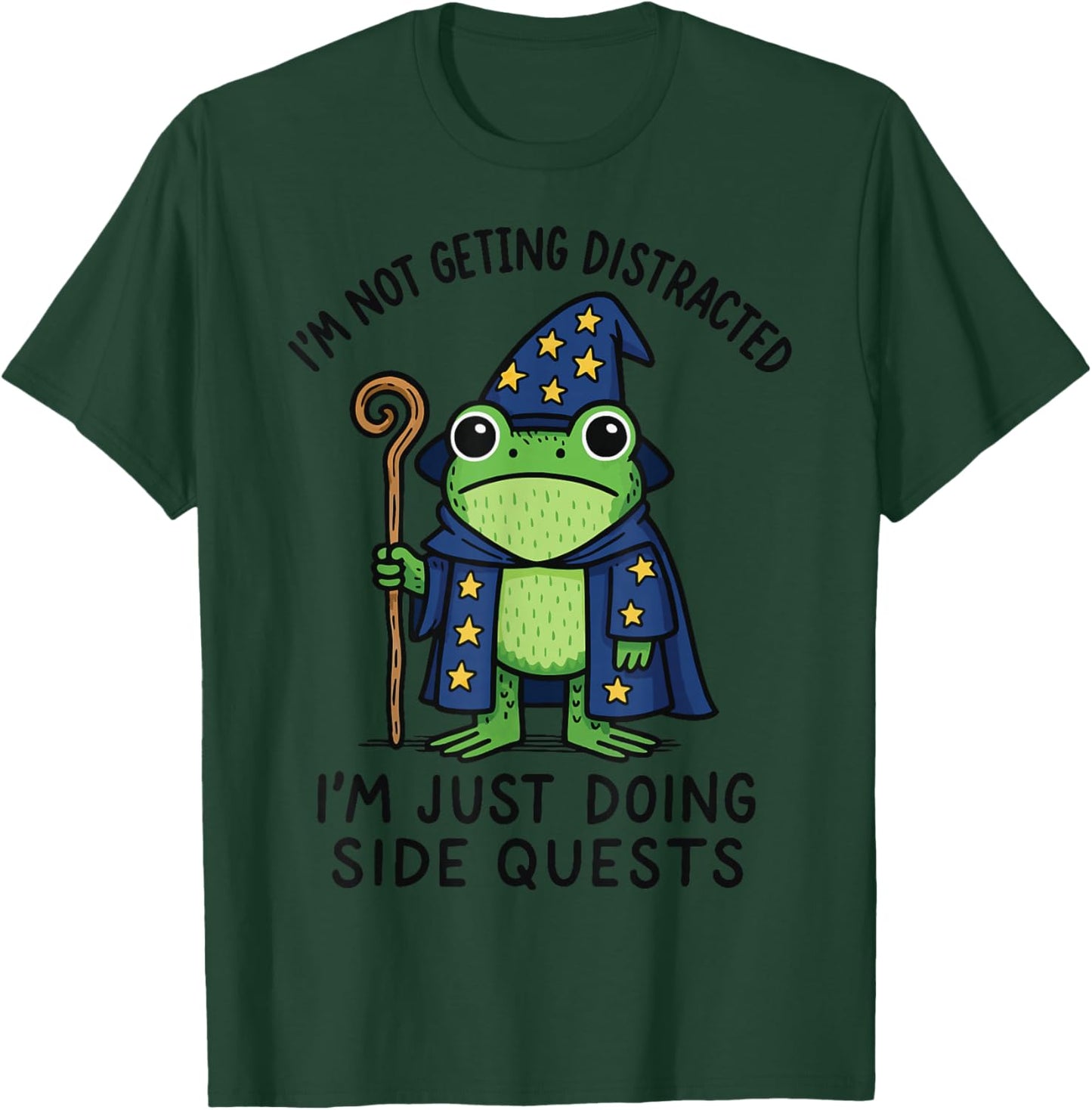 I'm Not Getting Distracted I'm Just Doing Side Quests T-Shirt - T-Shirt | Forest