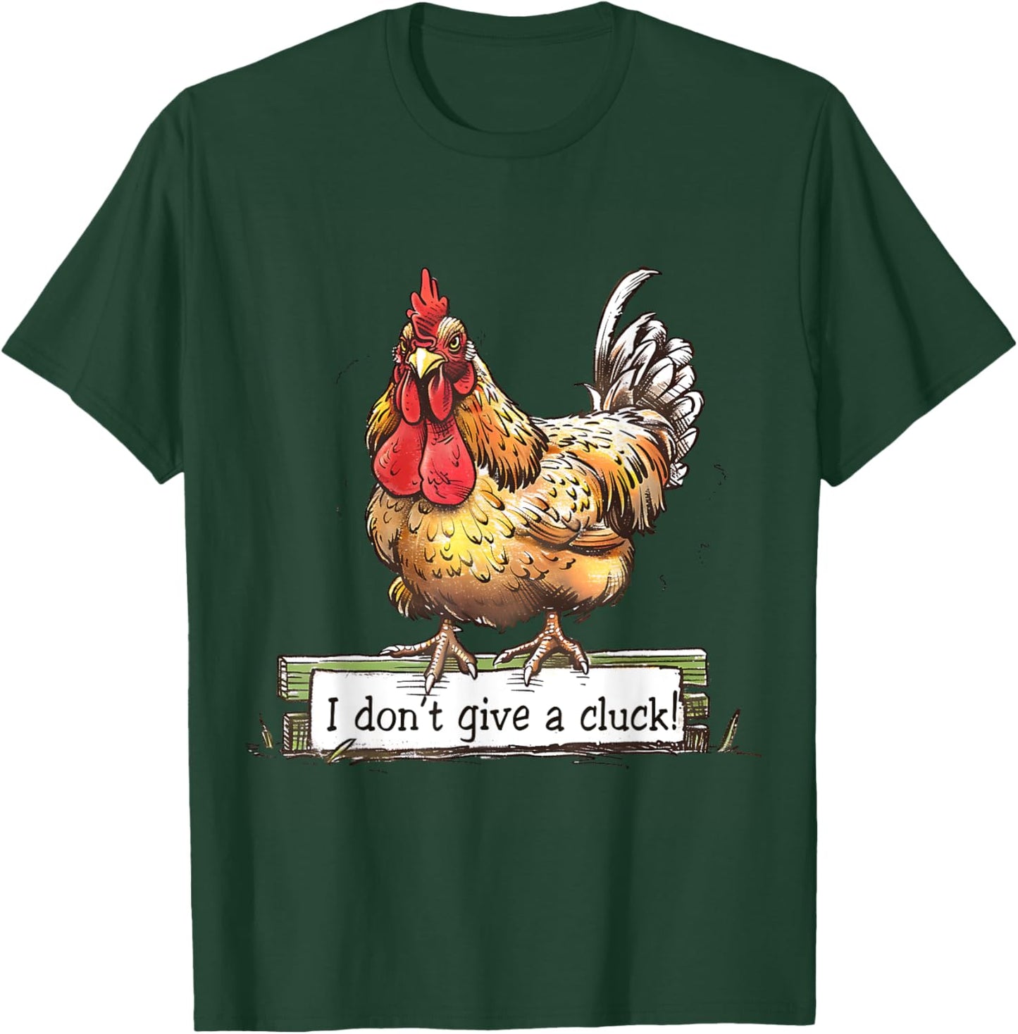 I dont give a cluck funny chicken T-Shirt - T-Shirt | Forest
