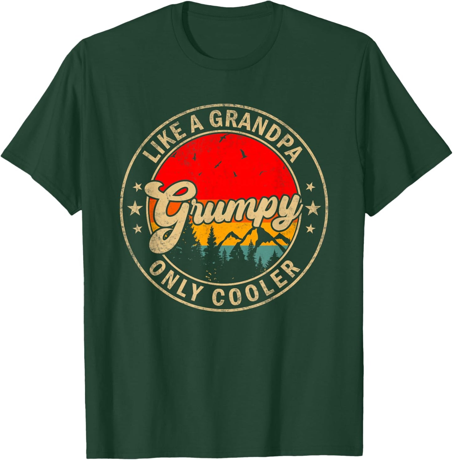 Grumpy Like A Grandpa Only Cooler Funny Papa Grandpa T-Shirt - T-Shirt | Forest