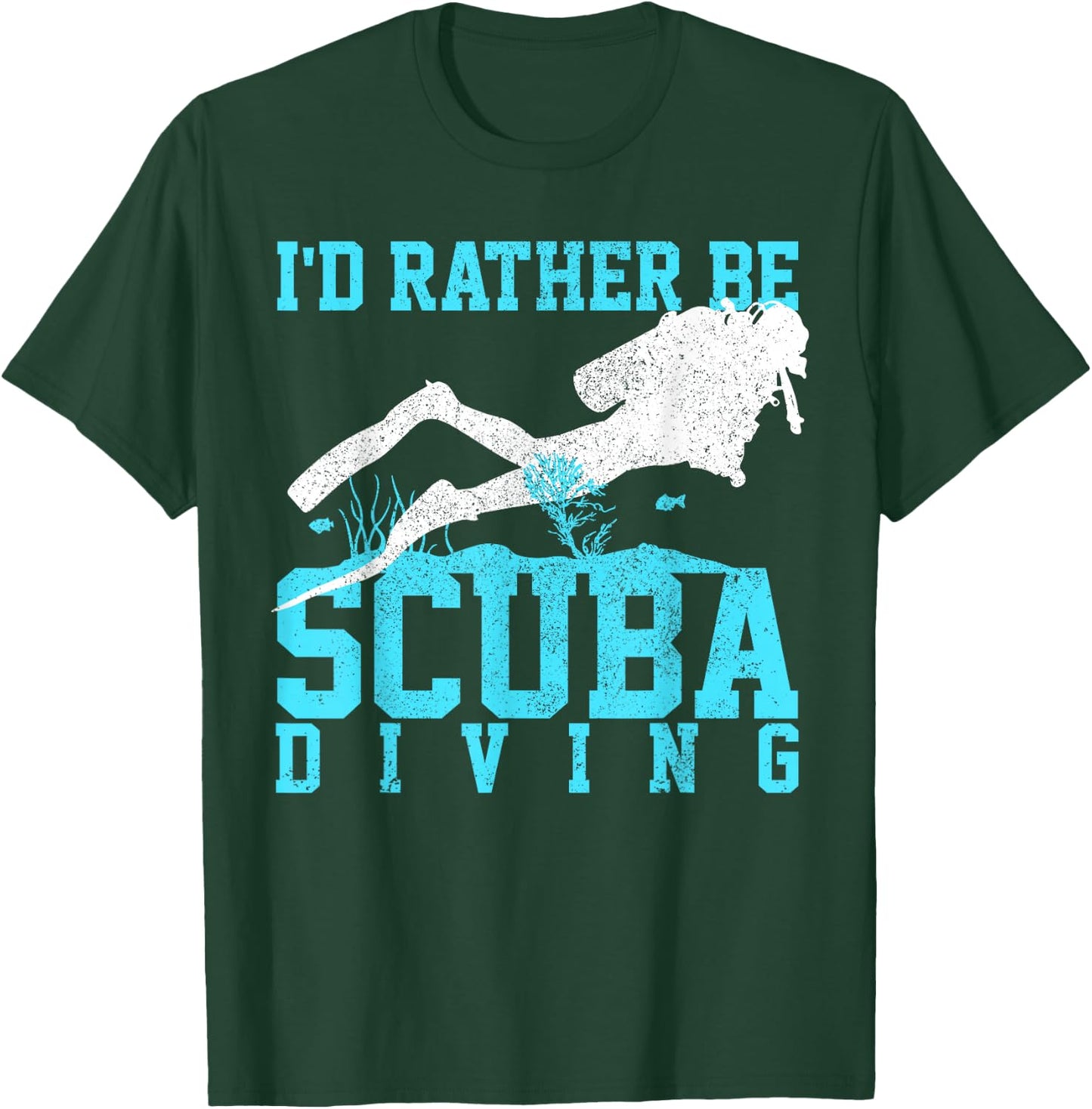 Scuba Diving - Funny Scuba Diver Gift T-Shirt - T-Shirt | Forest