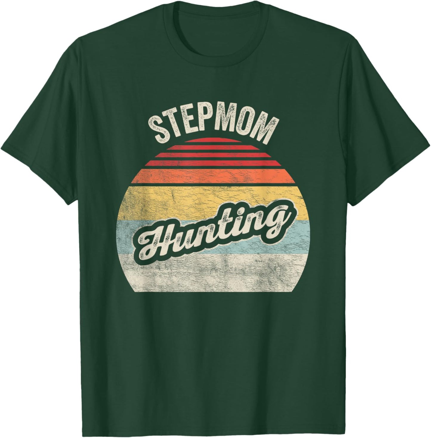 Retro Stepmom Step Mom Hunting Shirt T-Shirt - T-Shirt | Forest
