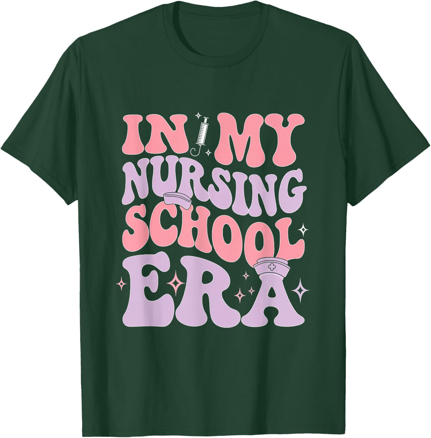 In My Nursing School Era Nurse Nursing Student Era T-Shirt - T-Shirt | Forest