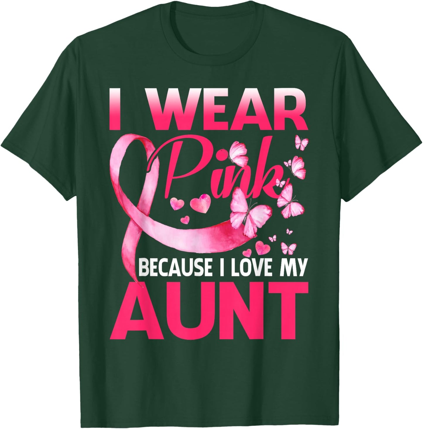 I Wear Pink For My Aunt Breast Cancer Awareness Butterfly T-Shirt - T-Shirt | Forest