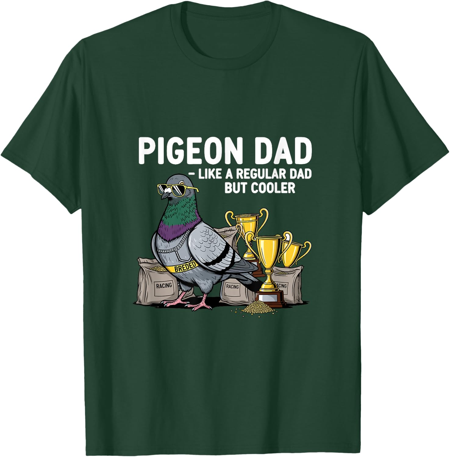 Pigeon Dad Like A Regular Dad But Cooler Funny Pigeon Lover T-Shirt - T-Shirt | Forest
