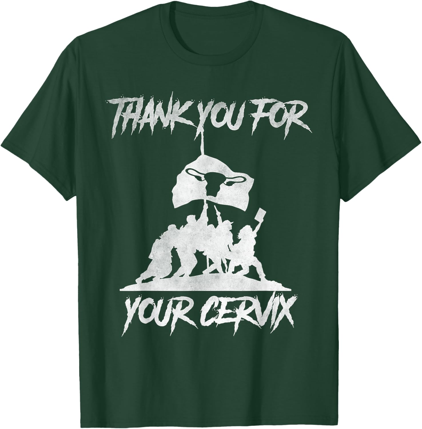 Thank you for your cervix T-Shirt - T-Shirt | Forest