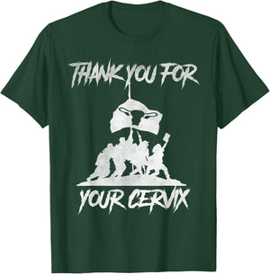 Thank you for your cervix T-Shirt - T-Shirt | Forest