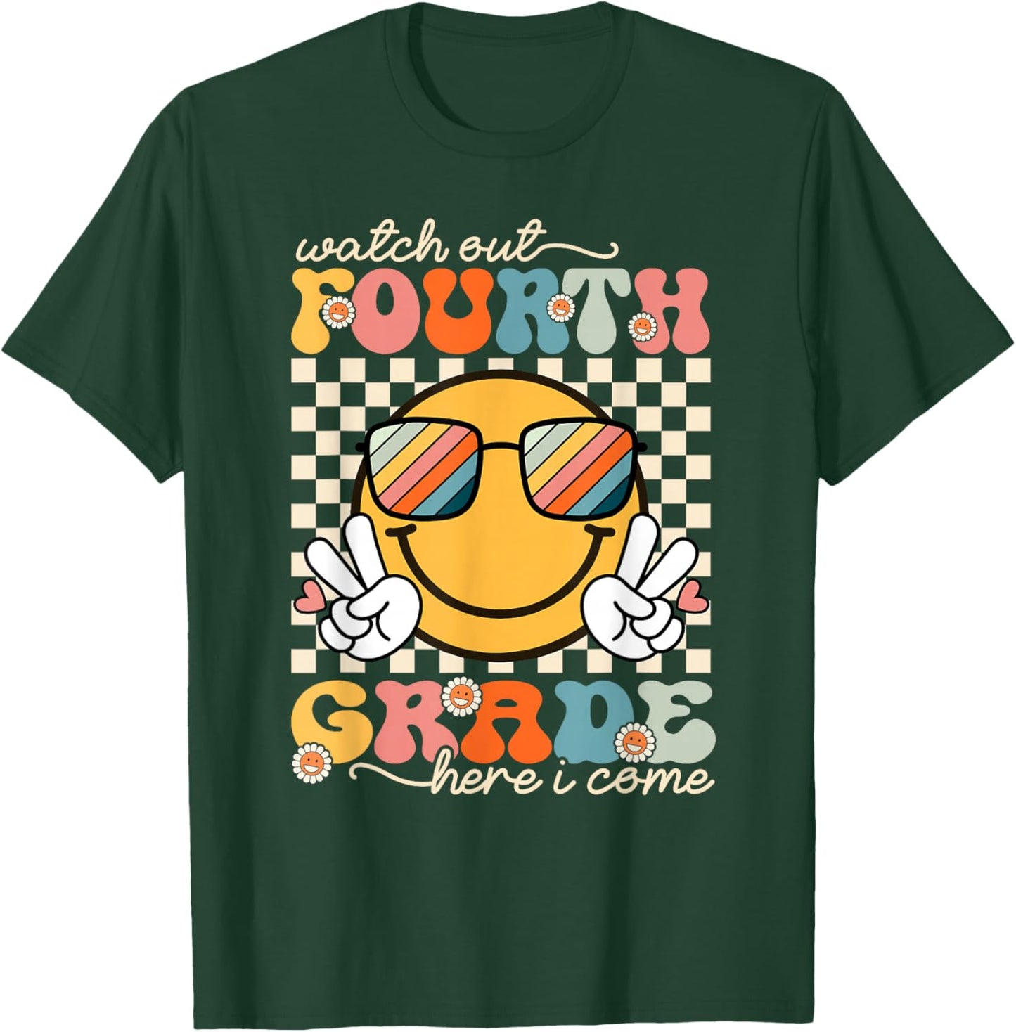 Watch Out Fourth Grade Here I Come Back To School 4th Grade T-Shirt - T-Shirt | Forest