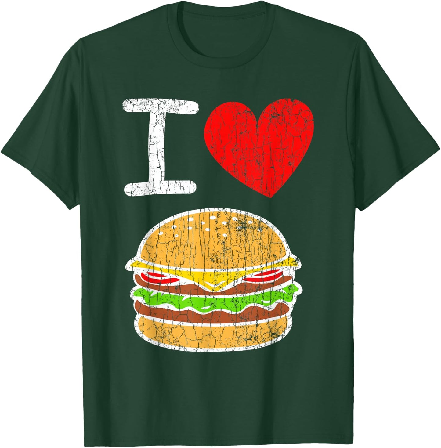 I Love Burgers Funny Hamburger Cheeseburger Graphic T-Shirt - T-Shirt | Forest