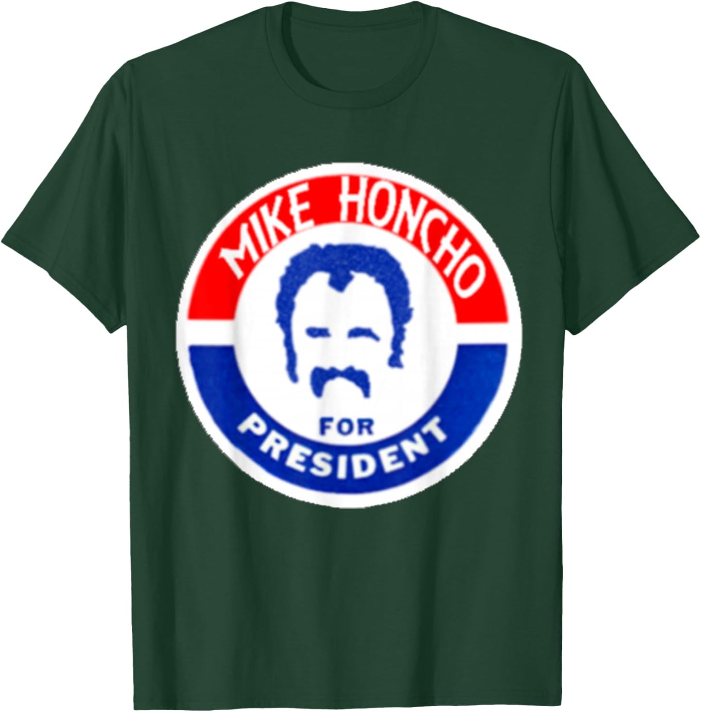 MIKE HONCHO Nights for President T-Shirt - T-Shirt | Forest
