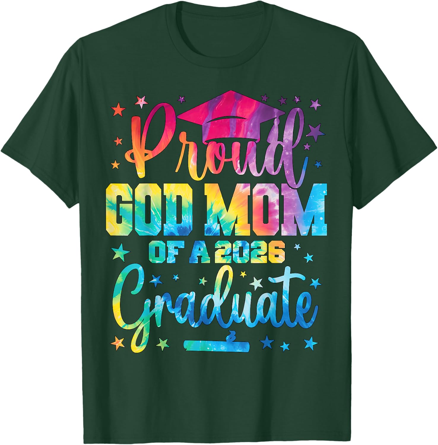 Proud God Mom of A Class of 2026 Graduate Senior Graduation T-Shirt - T-Shirt | Forest