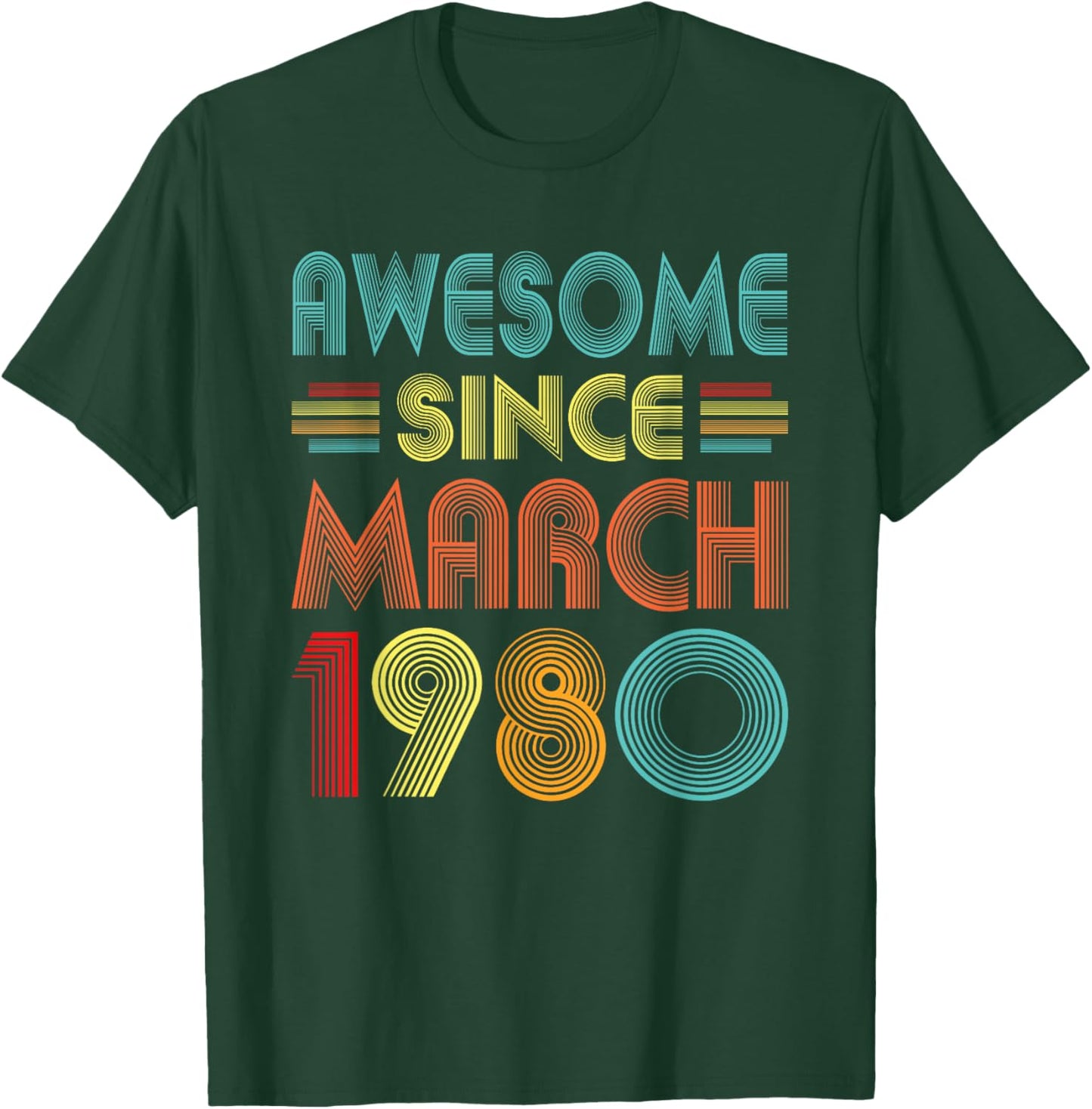 Awesome Since March 1980 Birth Of Birthday 1980 Vintage Idea T-Shirt - T-Shirt | Forest