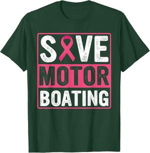 Save Motor Boating Breast Cancer Pink Ribbon T-Shirt - T-Shirt | Forest