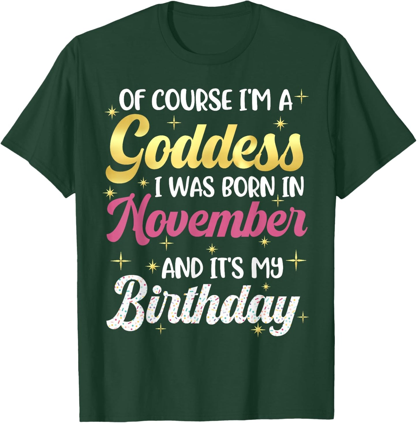 November Birthday Shirt Women Goddess Queen Its My Birthday T-Shirt - T-Shirt | Forest