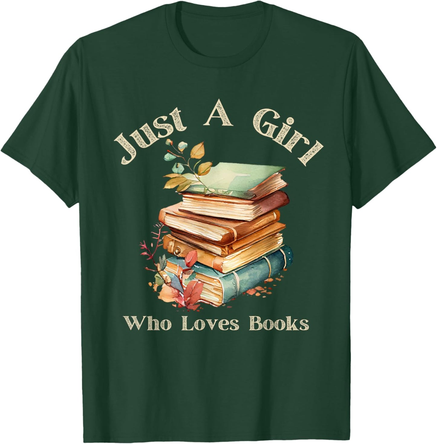 Retro Vintage Funny Quote Book Just a Girl Who Loves Books T-Shirt - T-Shirt | Forest