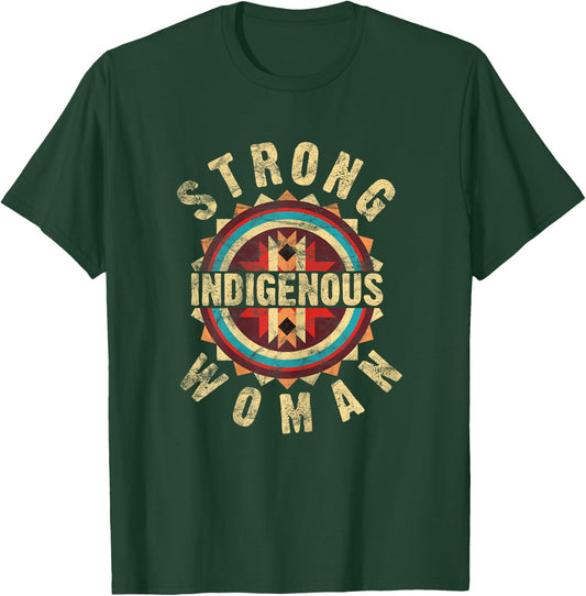 Native American Strong Indigenous Woman Colorful Vintage T-Shirt - T-Shirt | Forest