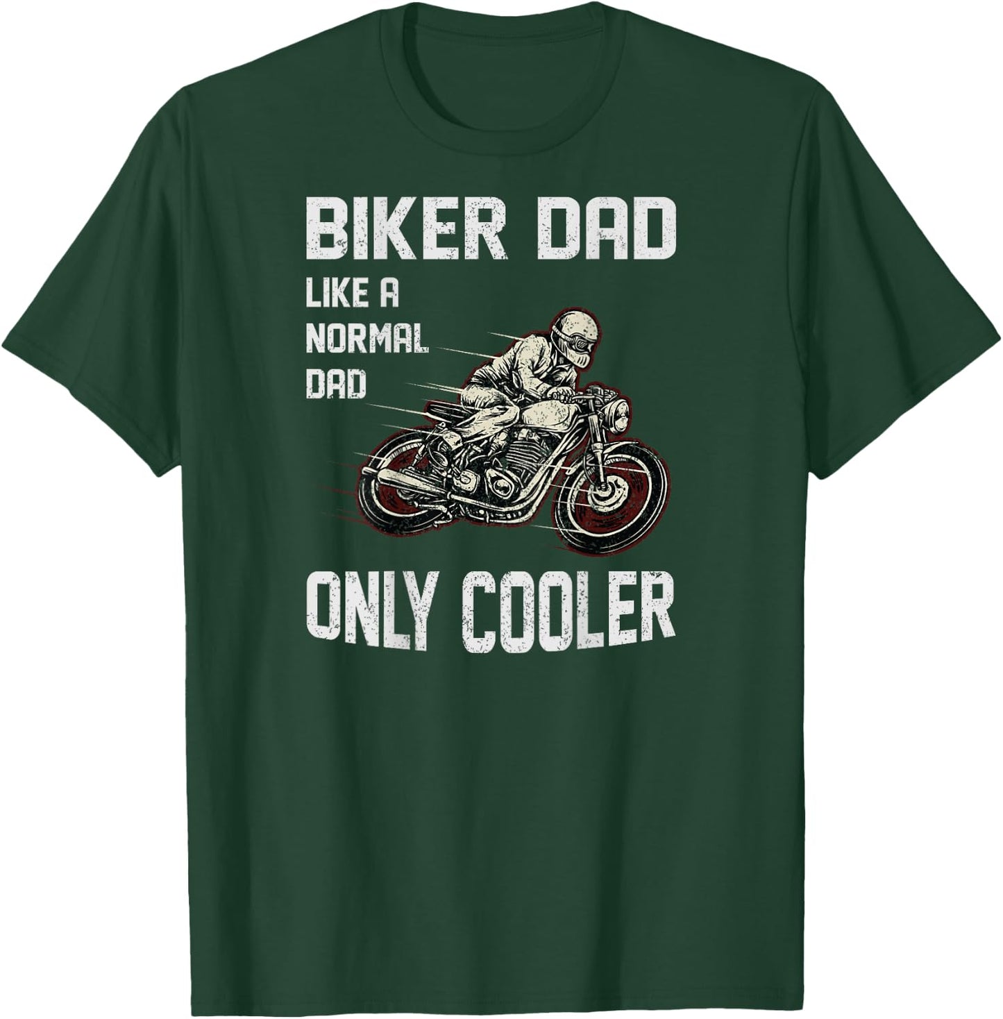 Motorcycle Father's Day Gift - Funny Biker Dad T-Shirt - T-Shirt | Forest