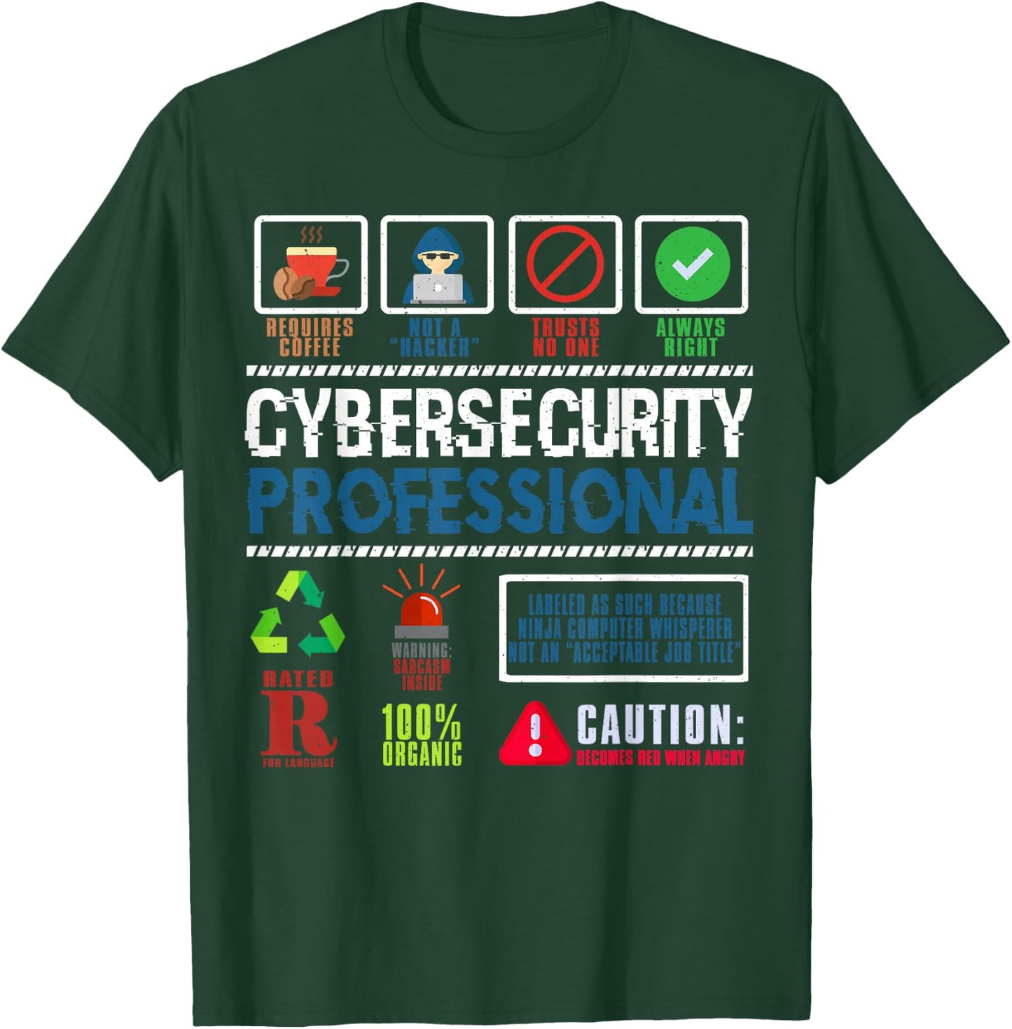 Cybersecurity Prints Cybersecurity Professional Not a Hacker , -Adults, Black, Short Sleeve, , Small T-Shirt - T-Shirt | Forest
