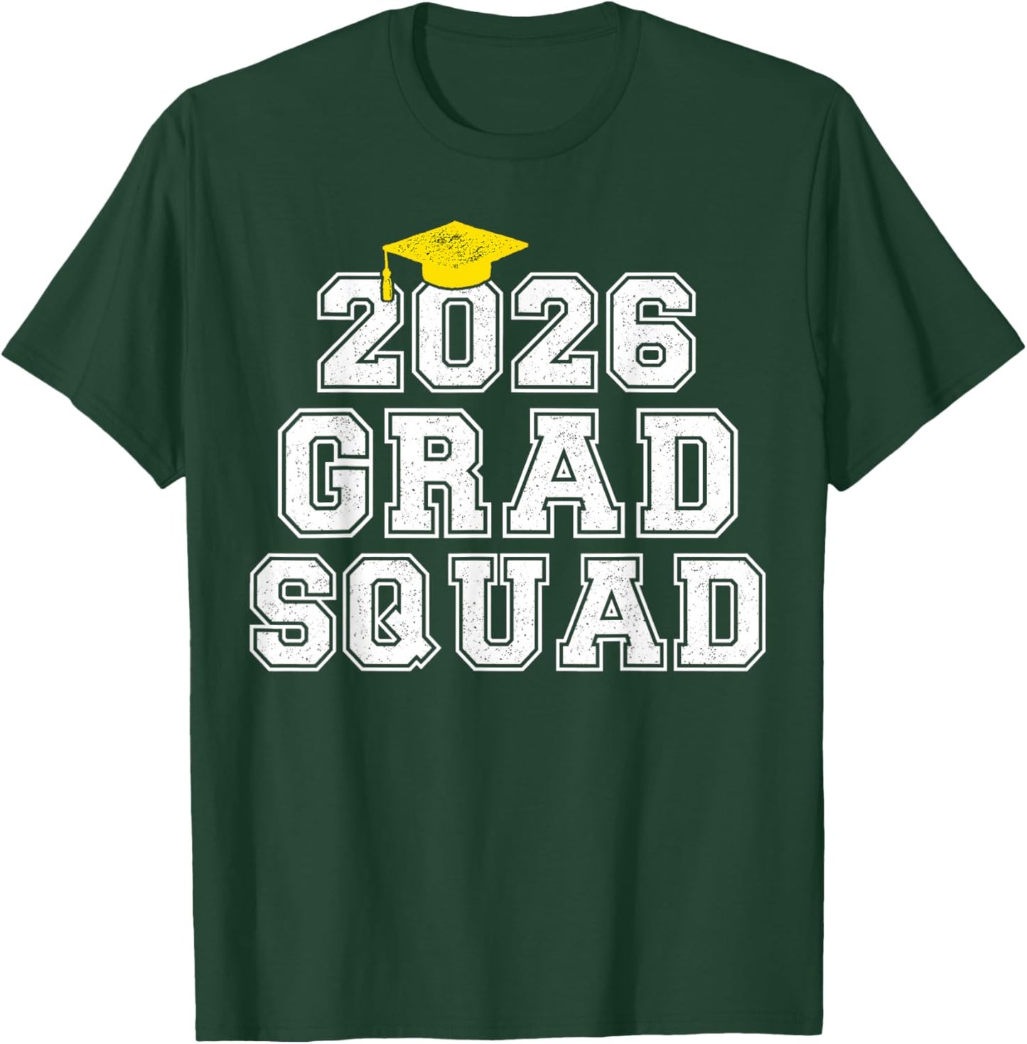 Grad Squad 2026 Graduation Senior Family Matching T-Shirt - T-Shirt | Forest