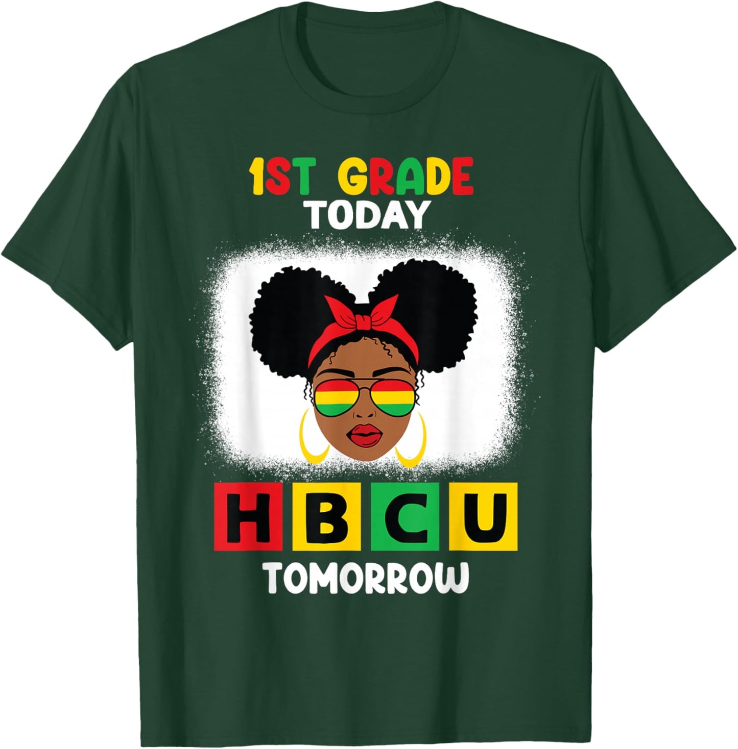 1st Grade Today HBCU Tomorrow Historically Black College T-Shirt - T-Shirt | Forest