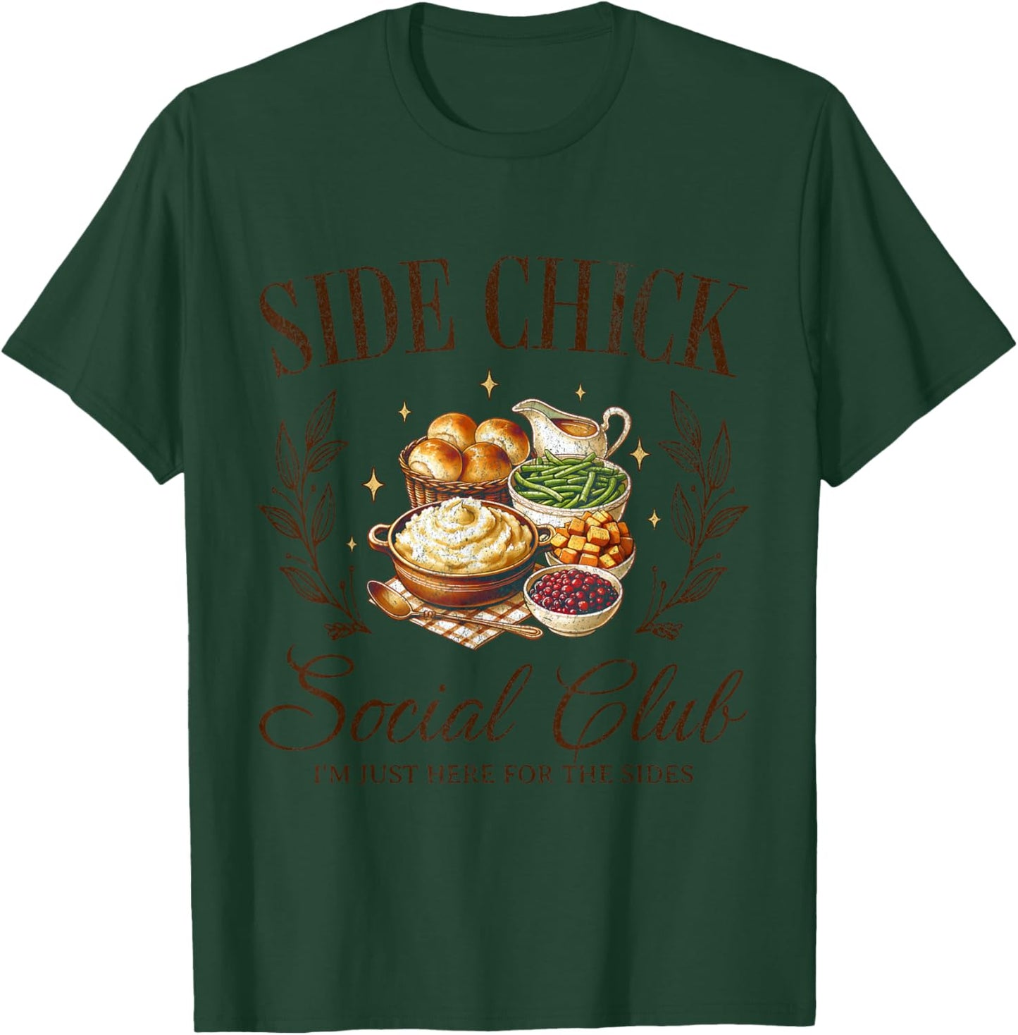 Side Chick Social Club Thanksgiving T-Shirt - T-Shirt | Forest