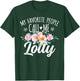 My Favorite People Call Me Lolly Floral Birthday Lolly T-Shirt - T-Shirt | Forest