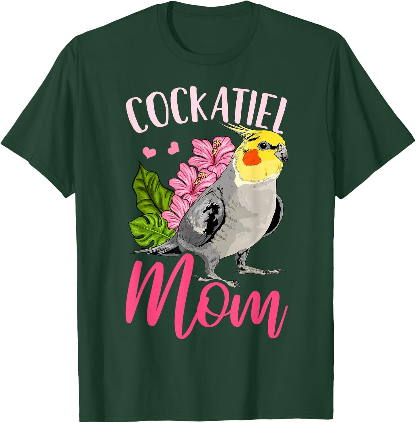 Cockatiel Lover Gift Cockatiel Mom Funny T-Shirt - T-Shirt | Forest