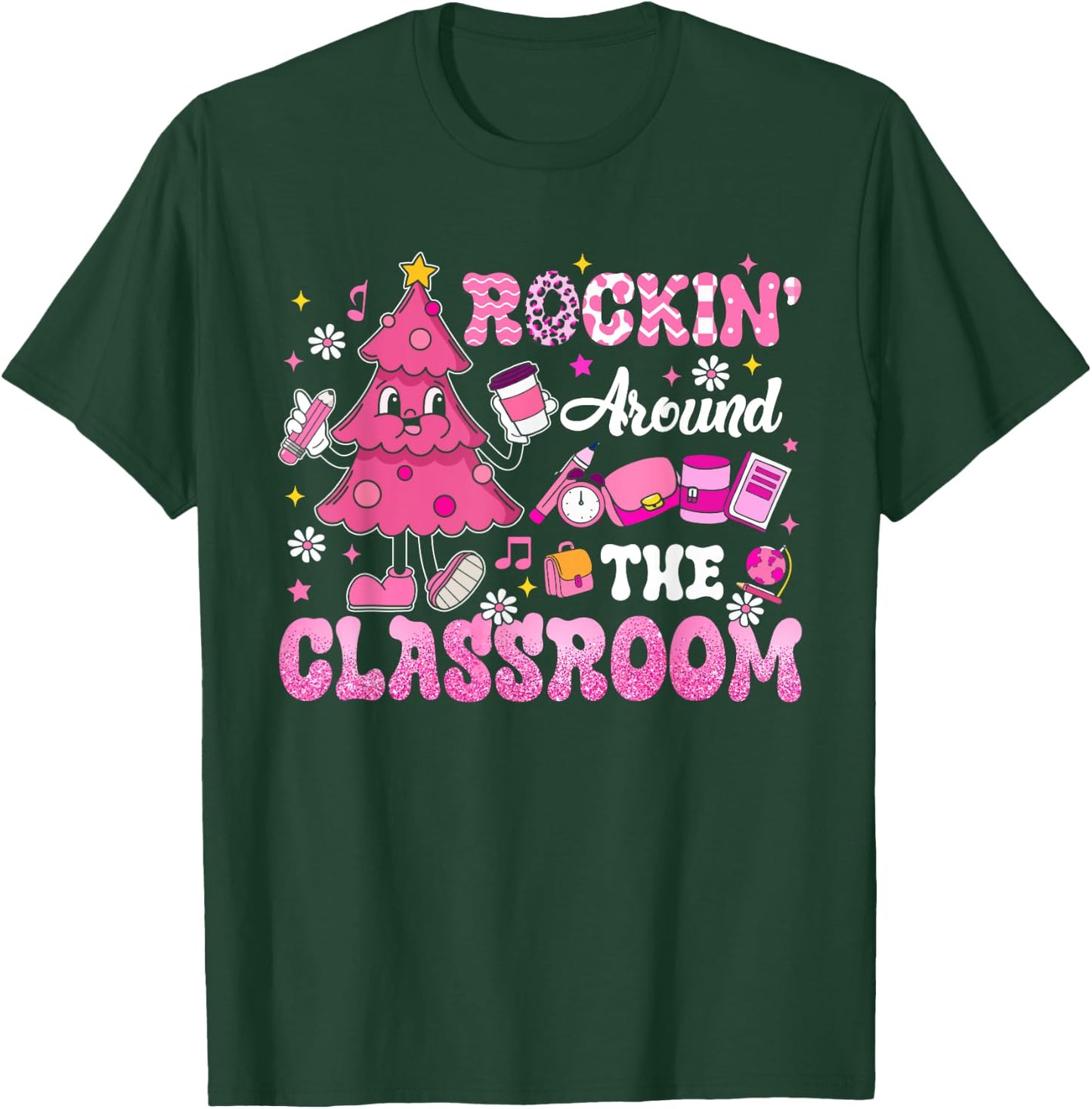 Rockin' Around The Classroom Teacher Pink Christmas Tree T-Shirt - T-Shirt | Forest