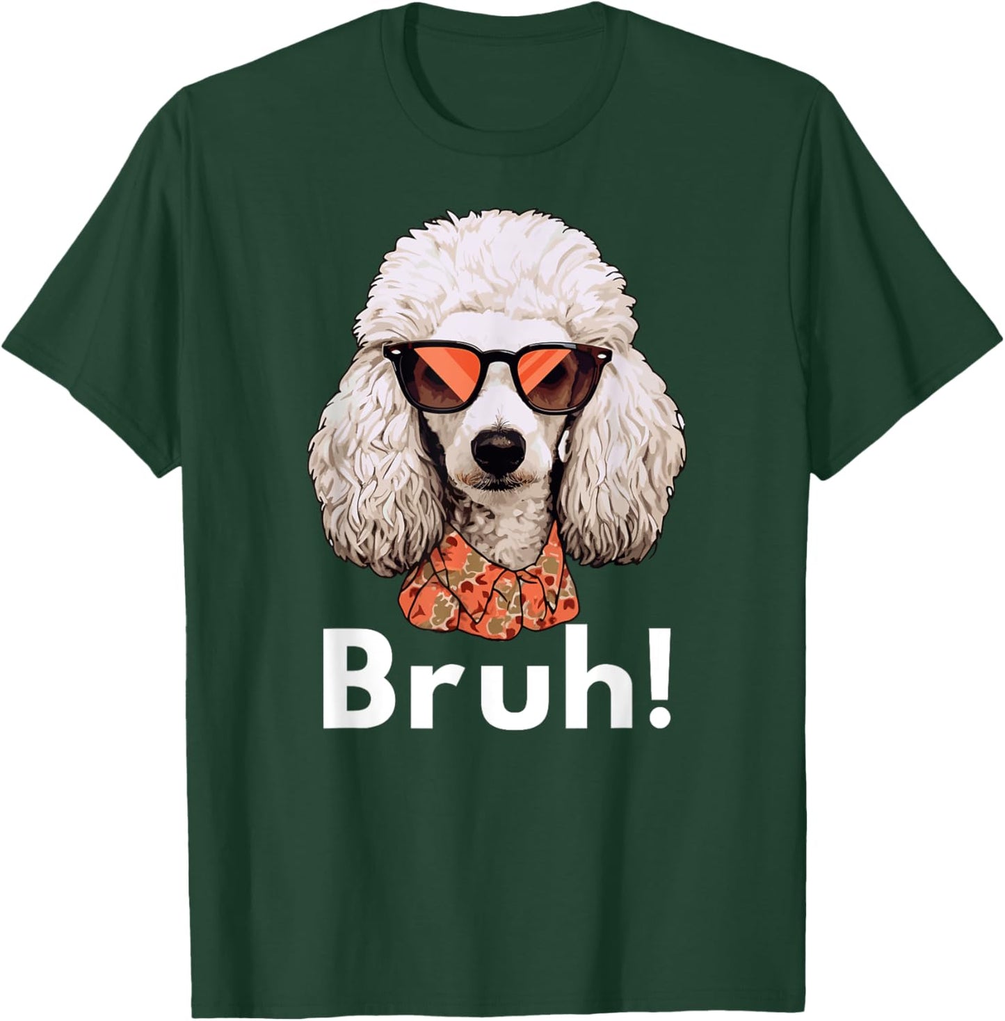 Funny Dog Bruh Meme Best Poodle Dog Dad Ever Doodle Women Kids T-Shirt - T-Shirt | Forest