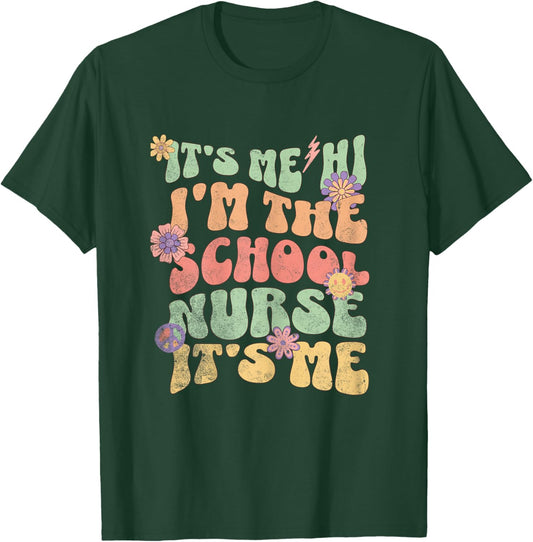 Funny Back To School Nurse It's Me Hi I'm The School Nurse T-Shirt - T-Shirt | Forest