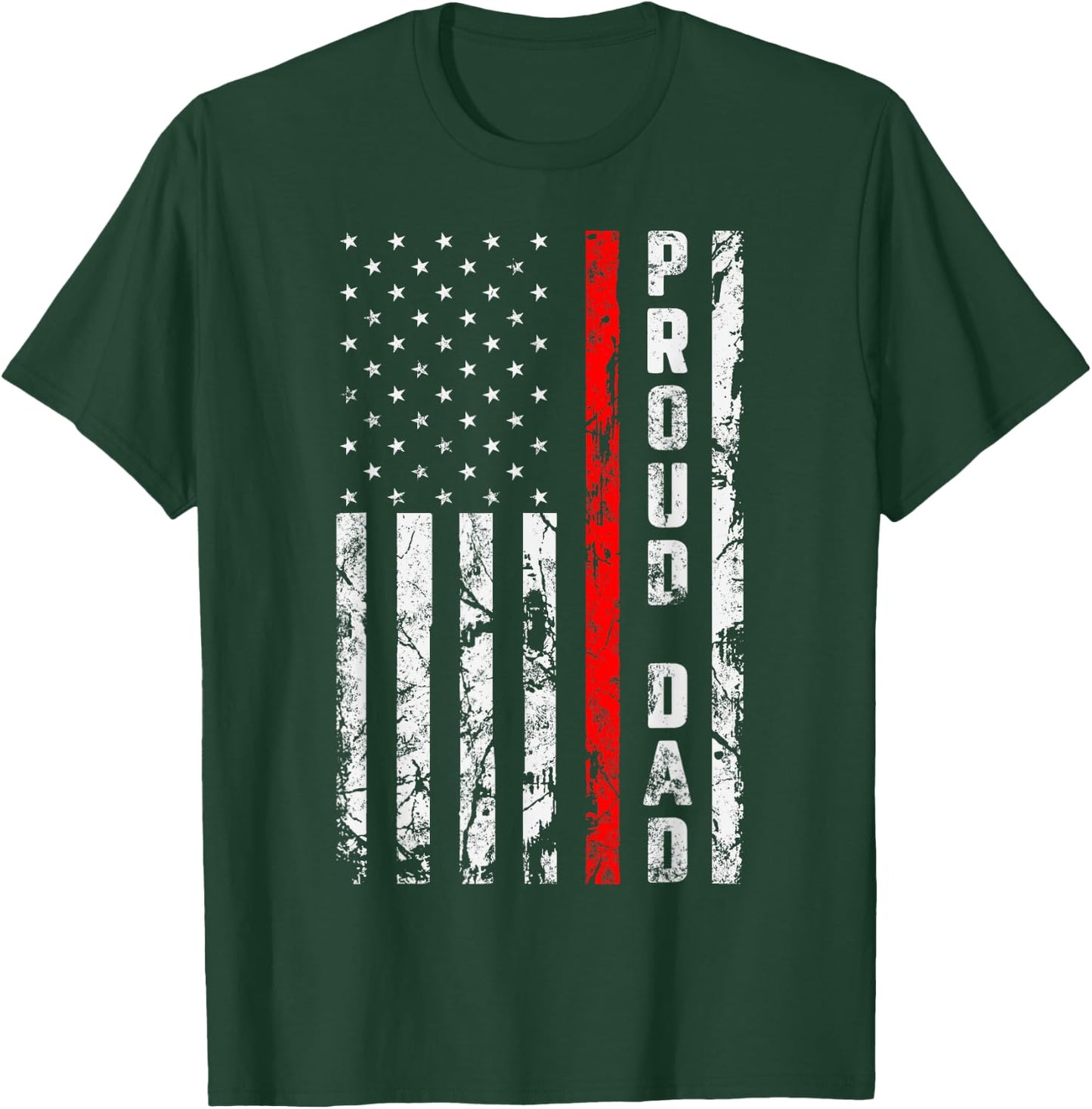 Proud Dad of Firefighter Gift Patriotic Firefighter's Dad T-Shirt - T-Shirt | Forest