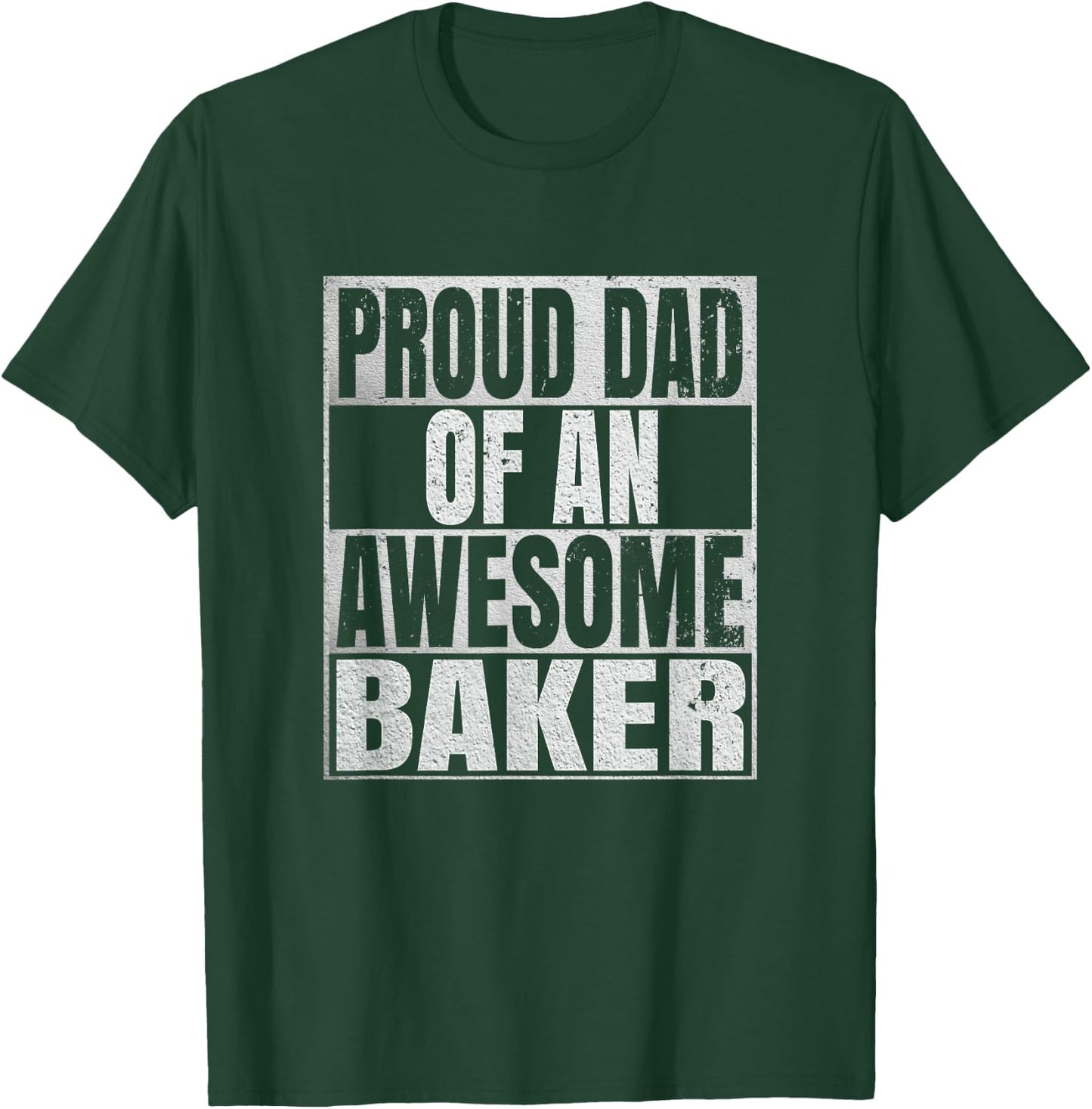 Proud Dad Of An Awesome Baker - Funny Baking T-Shirt - T-Shirt | Forest