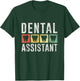 Dental Assistant Teeth Job Women Tooth Dentist Assistant T-Shirt - T-Shirt | Forest