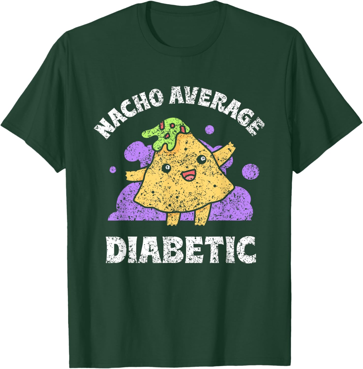 Nacho Average Diabetic Insulin Patient Type Diabetes T-Shirt - T-Shirt | Forest