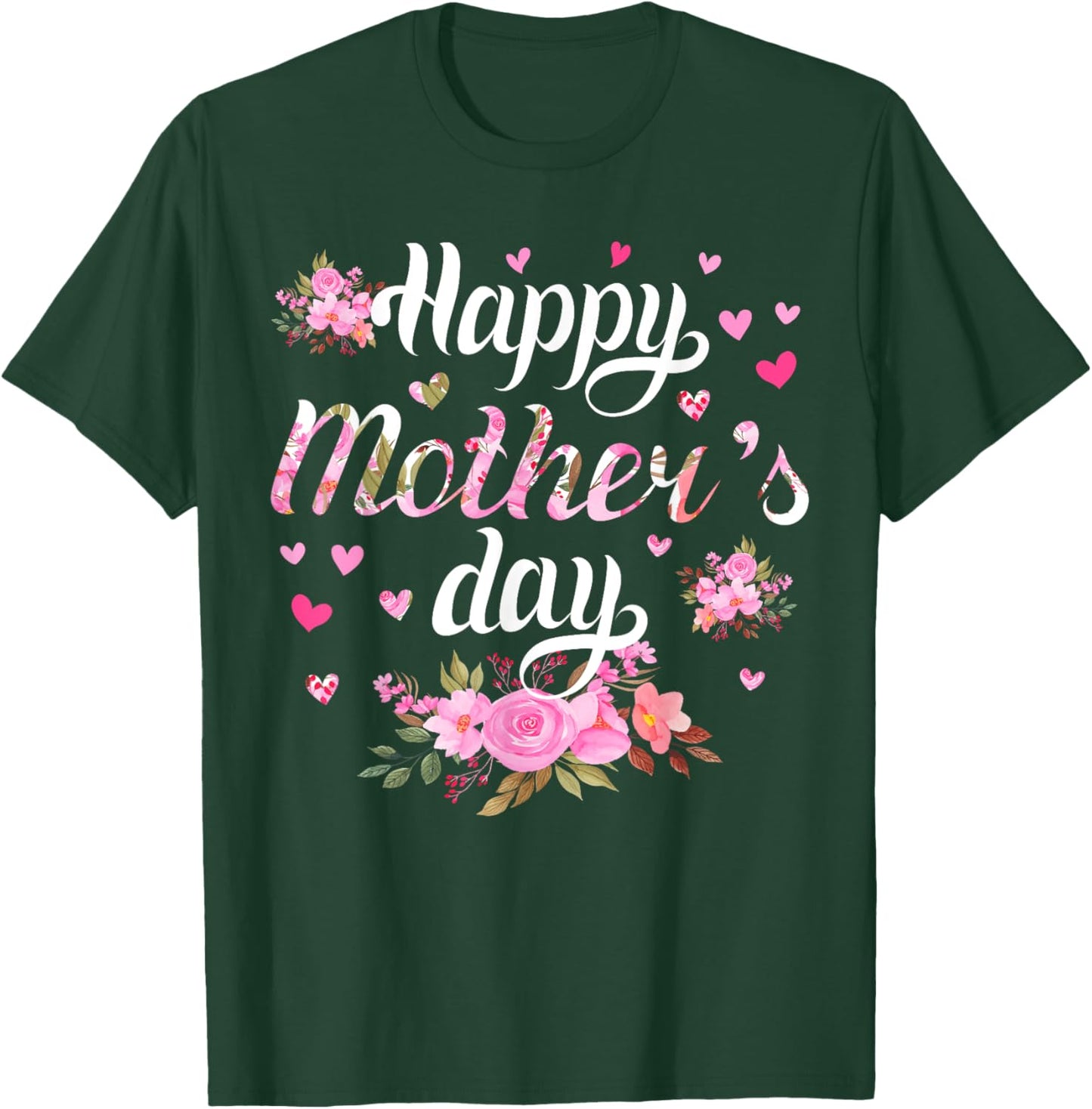 Happy Mother's Day Mommy Women Cute Grandma Floral Mom T-Shirt - T-Shirt | Forest