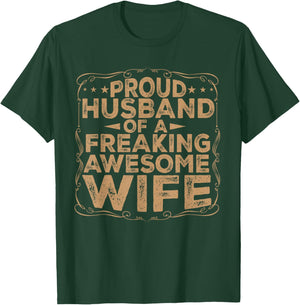Proud Husband of a Freaking Awesome Wife Funny Married T-Shirt - T-Shirt | Forest