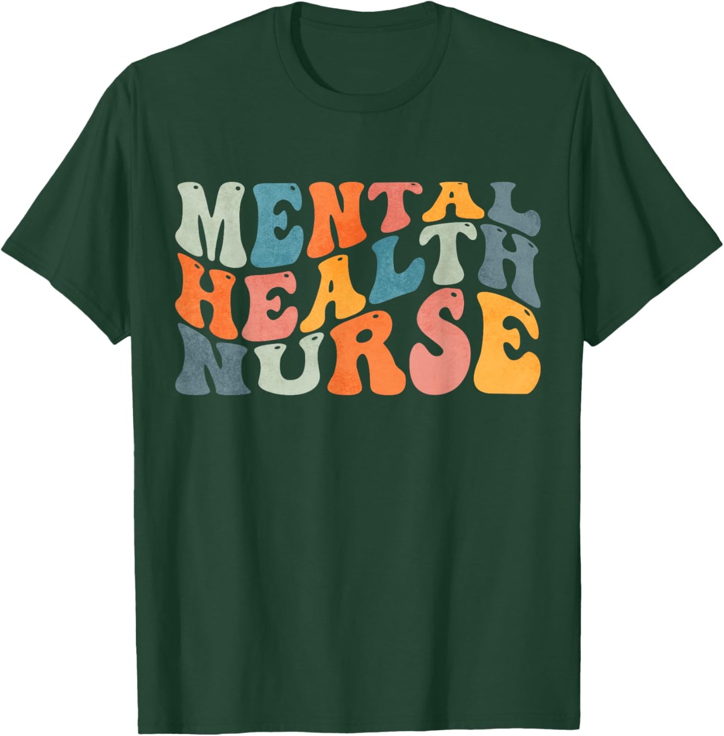 Groovy Mental Health Nurse Psychiatric Psych Nurse Nursing T-Shirt - T-Shirt | Forest