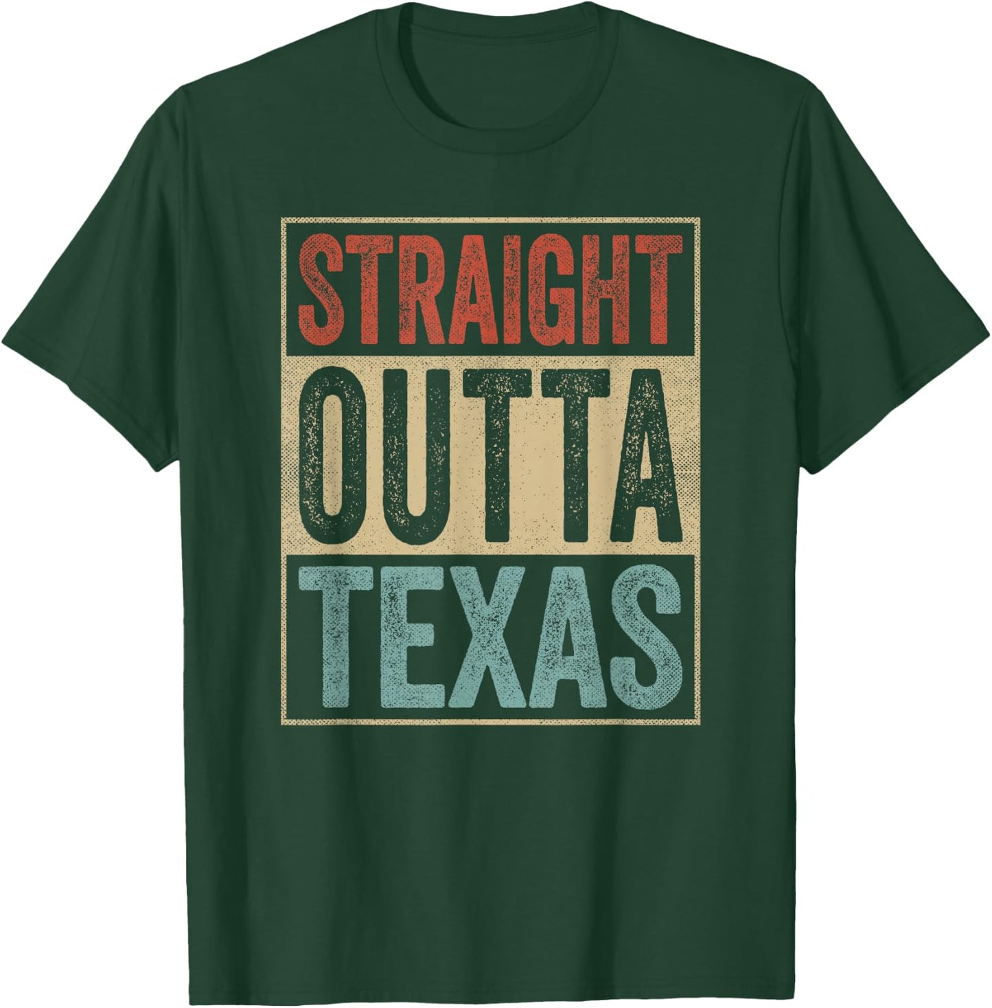 Funny Texas Souvenir TX Outfit Straight Outta Texas T-Shirt - T-Shirt | Forest