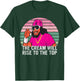 The Cream Will Rise To The Top Design T-Shirt - T-Shirt | Forest