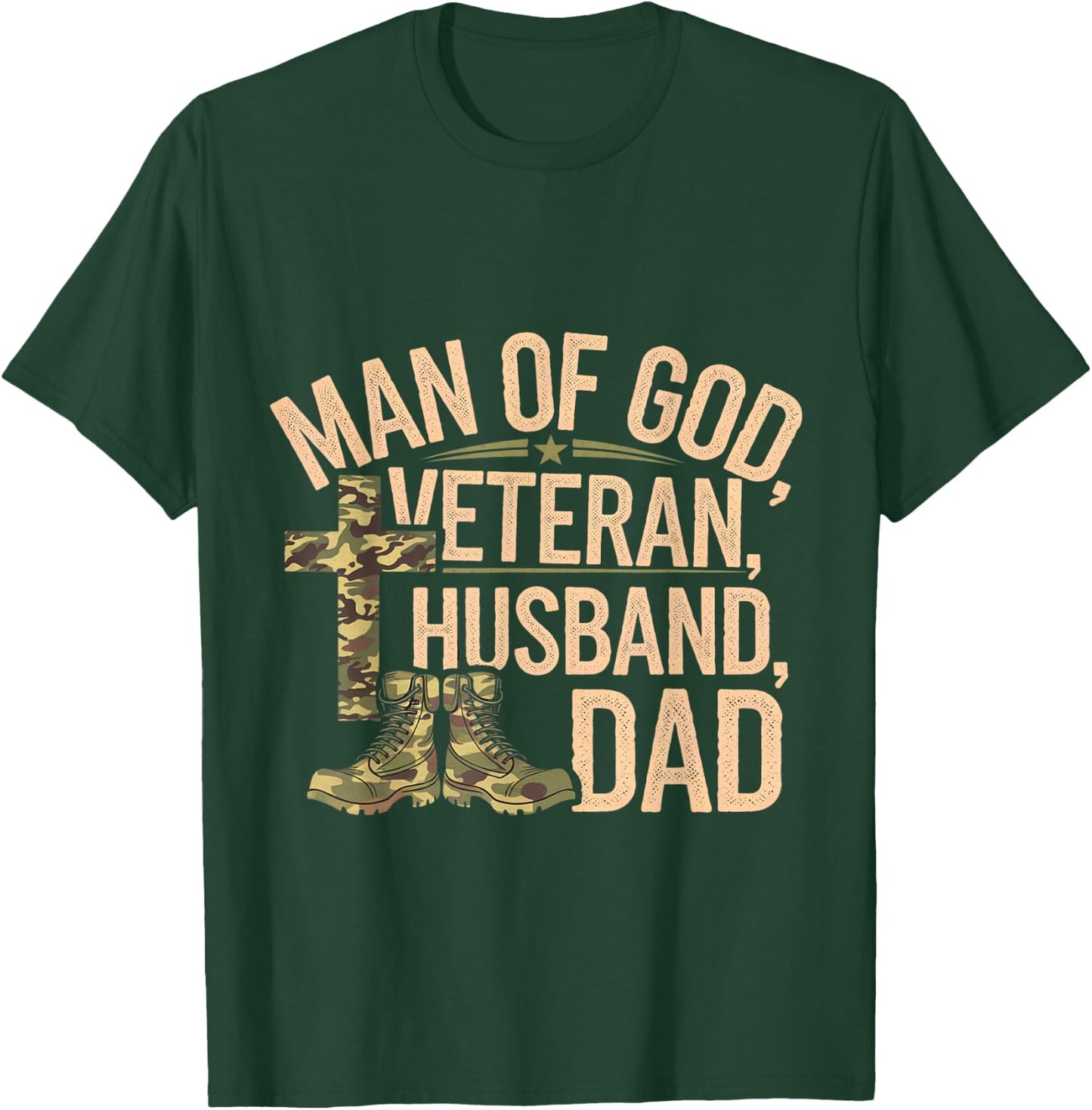 Man Of God Veteran Husband Dad Christian Jesus Camouflage T-Shirt - T-Shirt | Forest