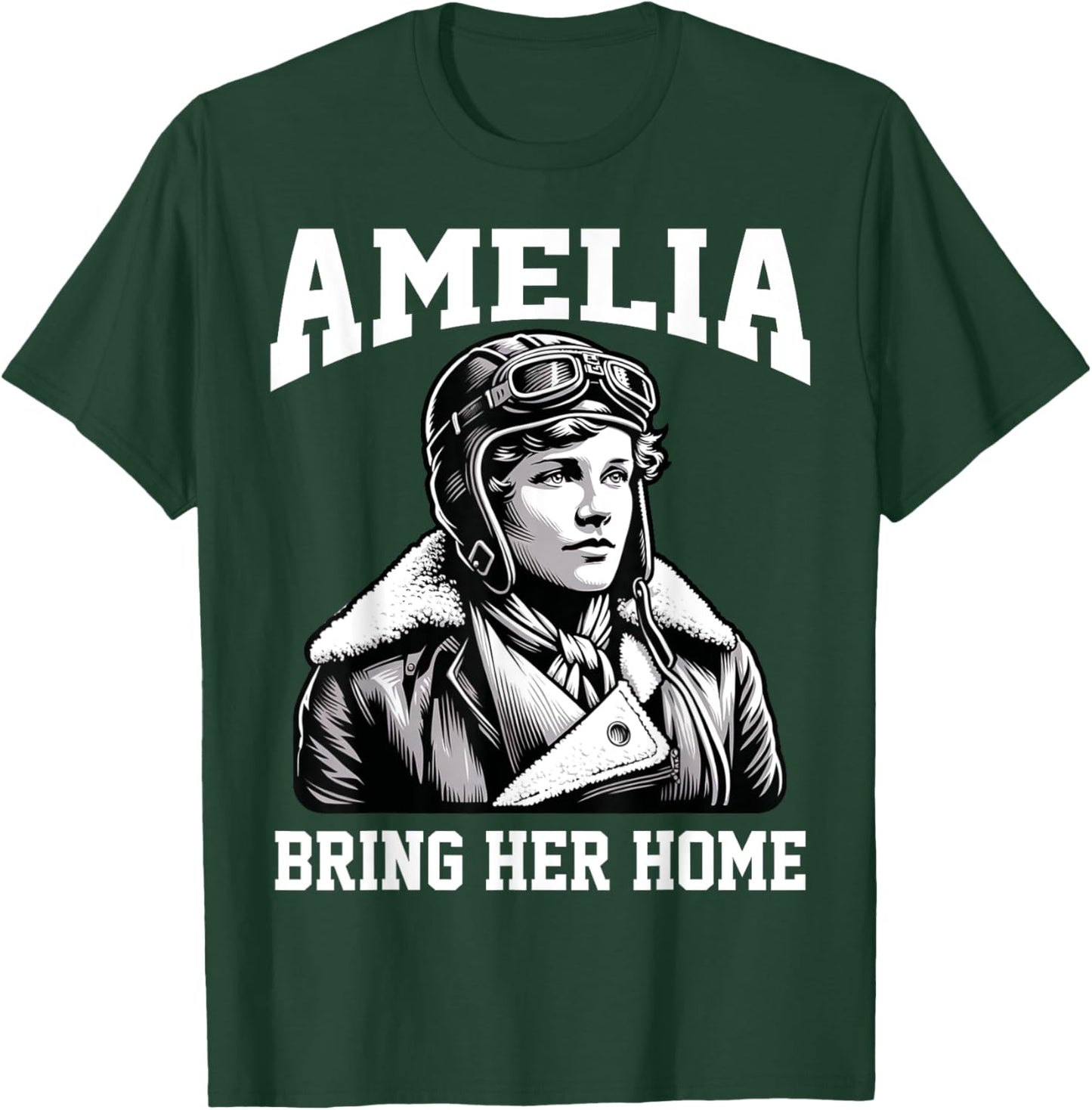 Amelia Bring Amelia Home Missing Person Female Aviator T-Shirt - T-Shirt | Forest