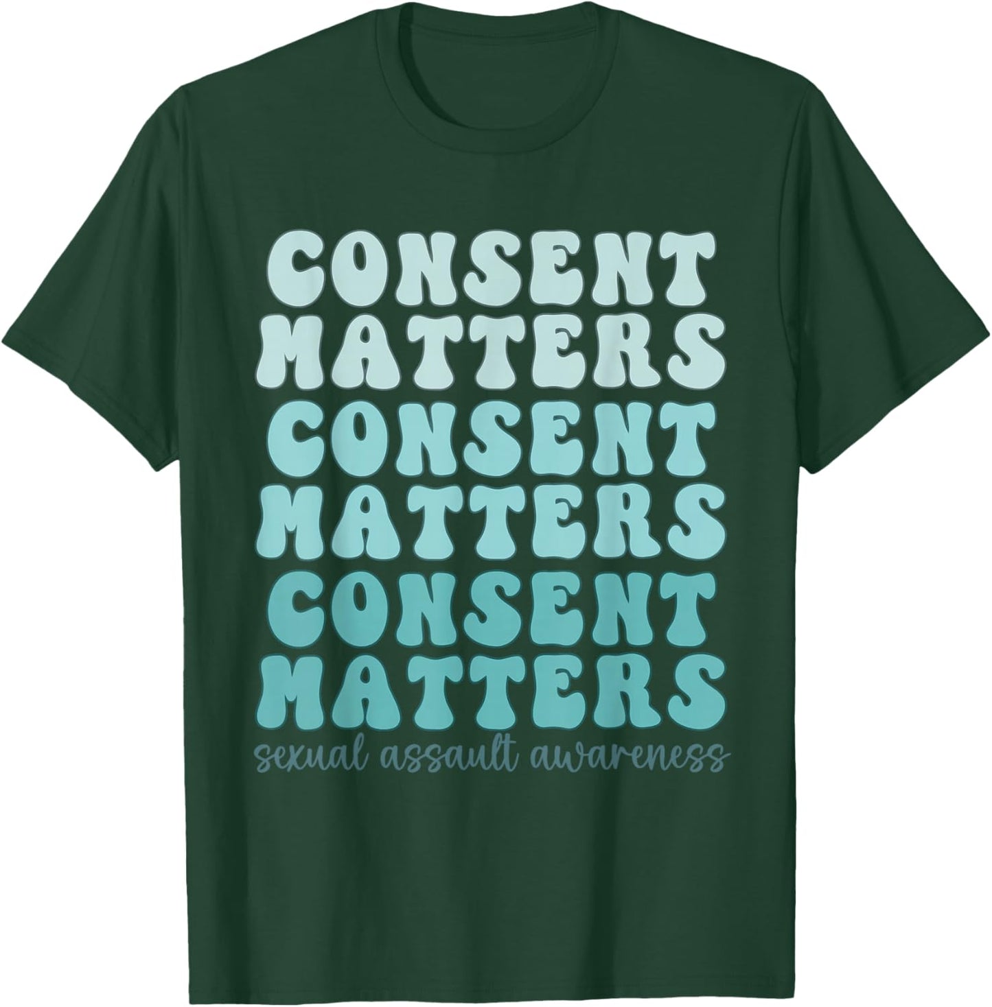 Sexual Assault Awareness Month Consent Matters Teal Ribbon T-Shirt - T-Shirt | Forest