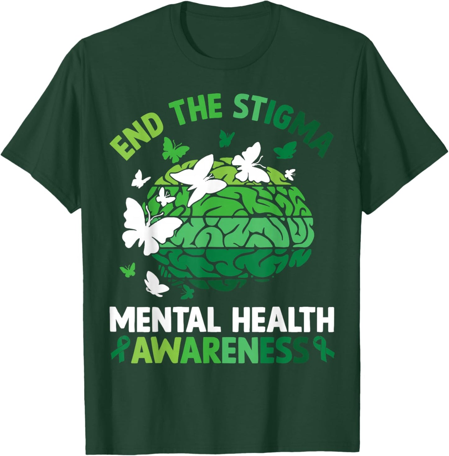 End The Stigma Mental Health Matters Mental Health Awareness T-Shirt - T-Shirt | Forest