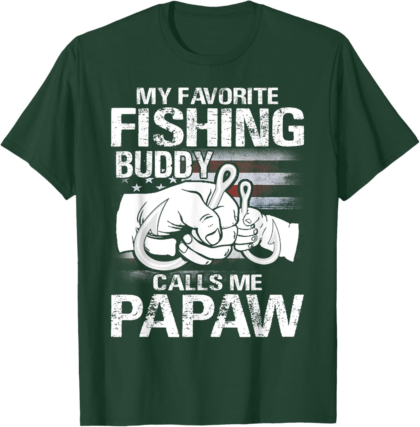 My Favorite Fishing Buddy Calls Me Papaw T-Shirt - T-Shirt | Forest