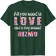All you need is love and a dog named gizmo Vintage Floral Men Women Kids T-Shirt - T-Shirt | Forest