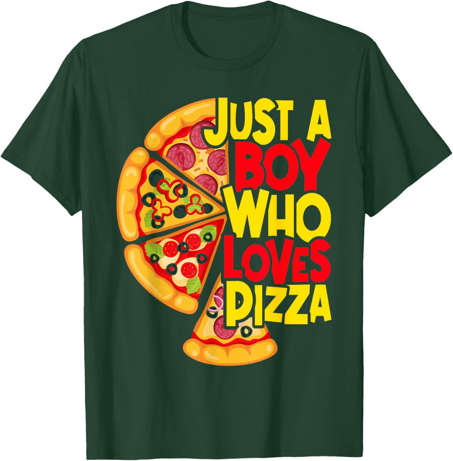 Just a Boy who loves Pizza T-Shirt - T-Shirt | Forest