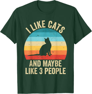 I Like Cats And Maybe Like 3 People T-Shirt - T-Shirt | Forest