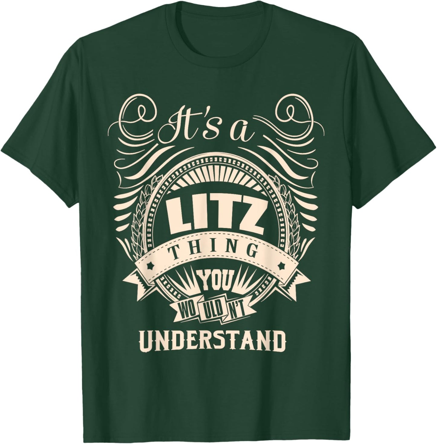 It's a LITZ thing Gifts T-Shirt - T-Shirt | Forest