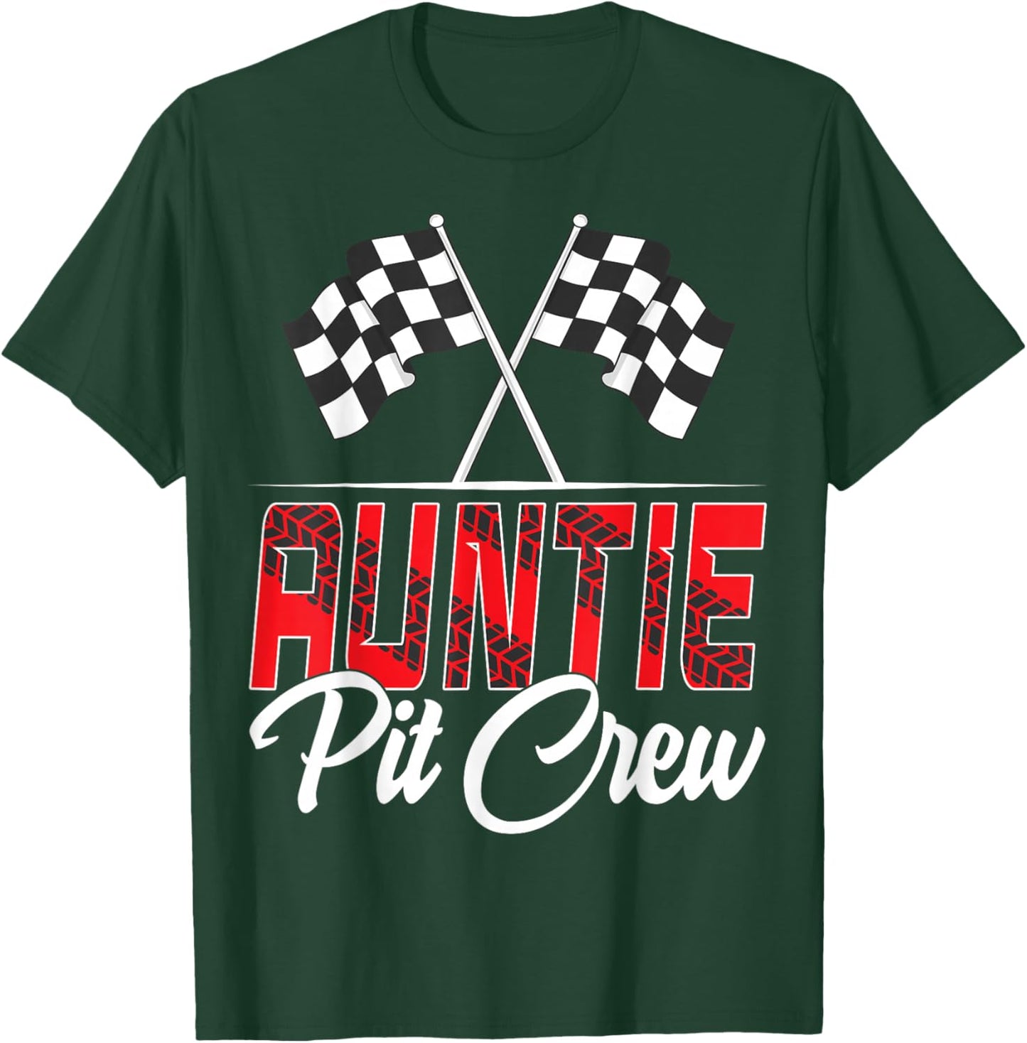Race Car Birthday Party Racing Family Auntie Pit Crew T-Shirt - T-Shirt | Forest