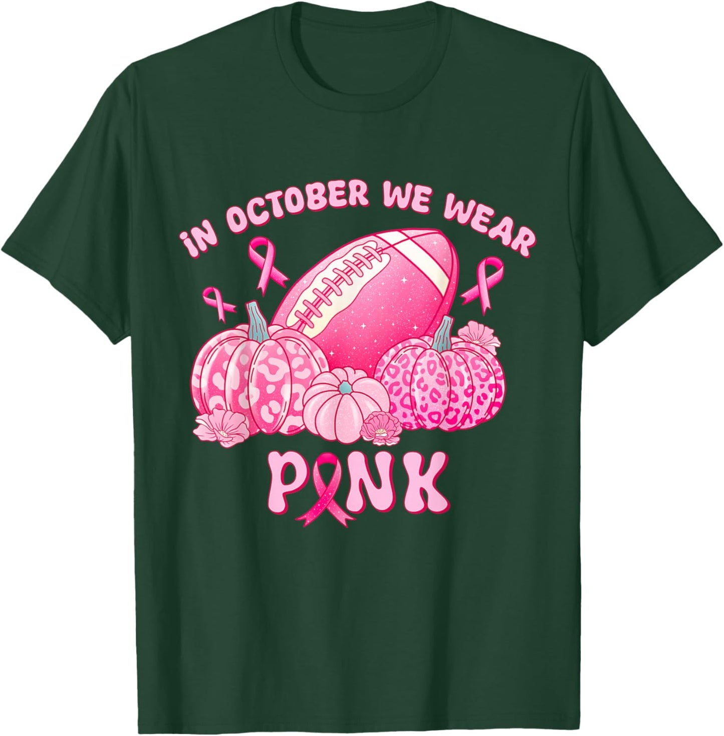 In october we wear pink making strides against breast cancer T-Shirt - T-Shirt | Forest