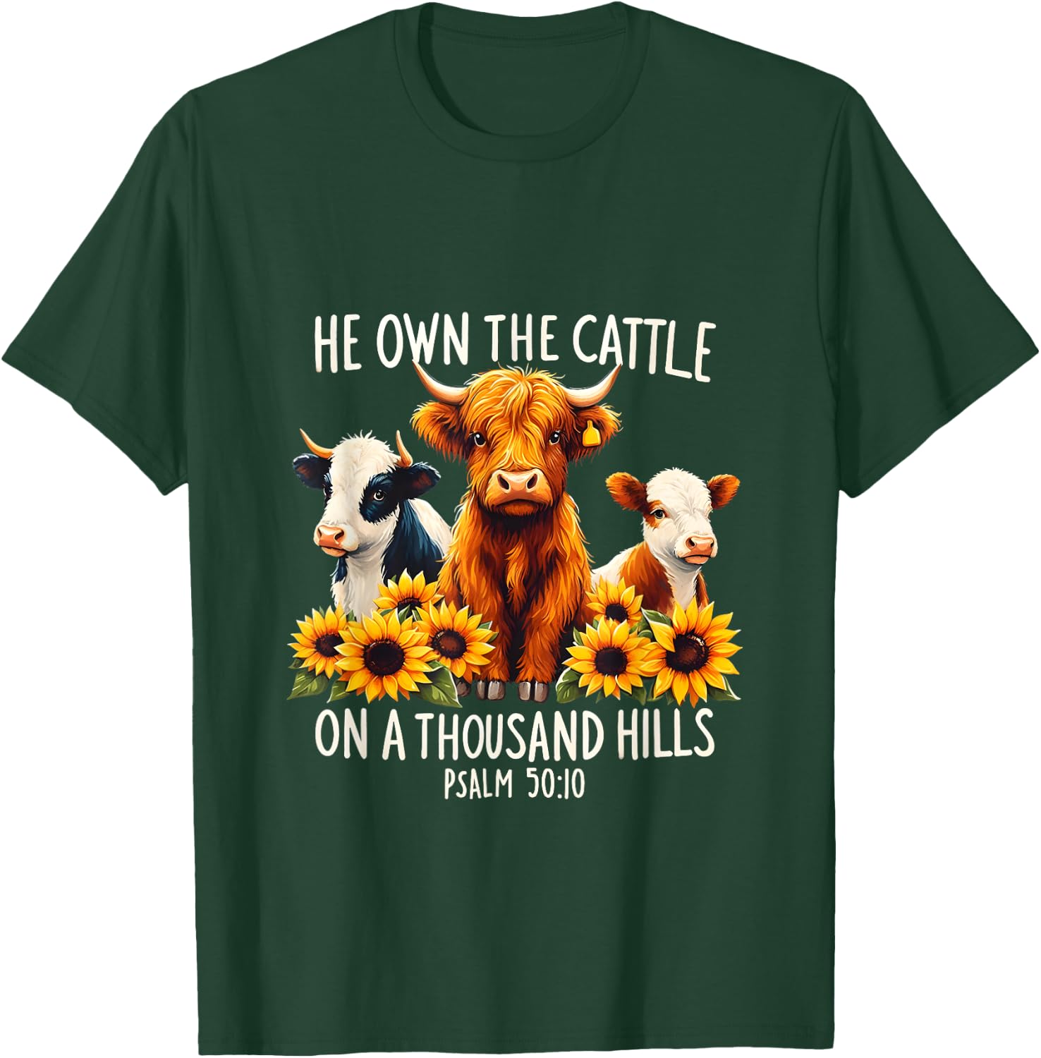 Bible Highland Cow He Own The Cattle On A Thousand Hills T-Shirt - T-Shirt | Forest